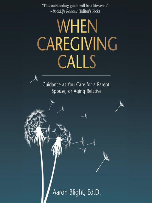 Title details for When Caregiving Calls by Aaron Blight - Available